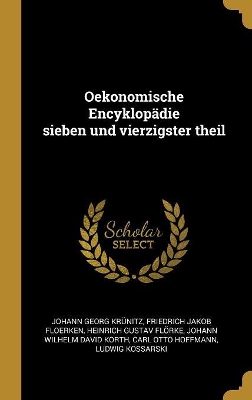 Book cover for Oekonomische Encyklopädie sieben und vierzigster theil