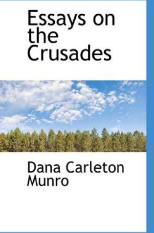 Cover of Essays on the Crusades