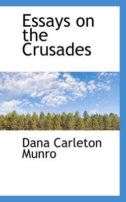 Book cover for Essays on the Crusades