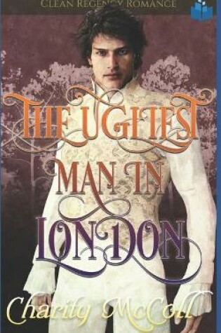 Cover of The Ugliest Man in London