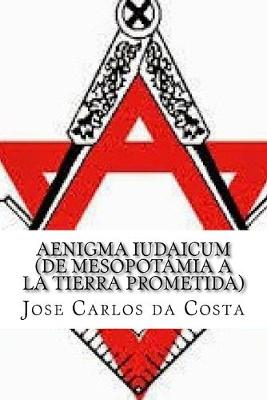 Book cover for AENIGMA IUDAICUM (De Mesopotamia a la Tierra Prometida)