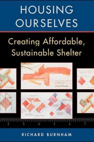 Cover of Housing Ourselves: Creating Affordable, Sustainable Shelter