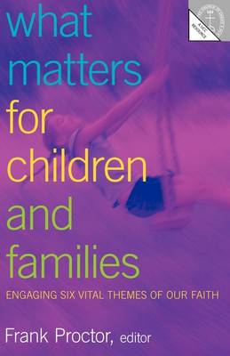 Book cover for What Matters for Children and Families