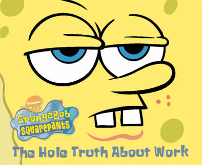 Book cover for The Hole Truth About Work