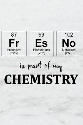 Cover of Fresno Is Part of My Chemistry