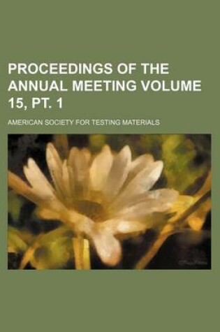 Cover of Proceedings of the Annual Meeting Volume 15, PT. 1