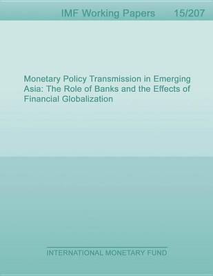 Book cover for Monetary Policy Transmission in Emerging Asia