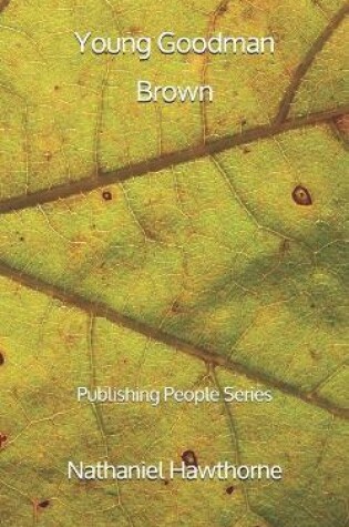 Cover of Young Goodman Brown - Publishing People Series