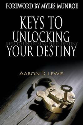 Book cover for Keys to Unlocking Your Destiny