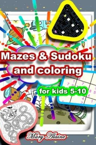 Cover of Mazes & Sudoku and coloring