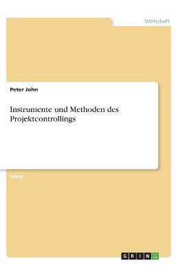 Book cover for Instrumente und Methoden des Projektcontrollings