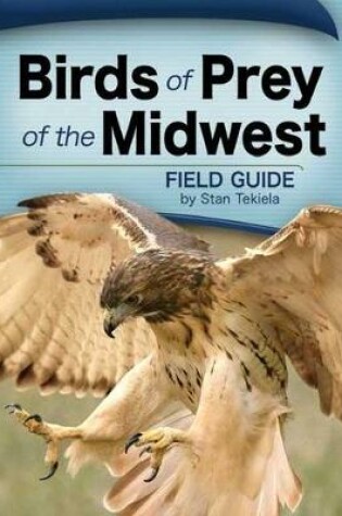Cover of Birds of Prey of the Midwest Field Guide
