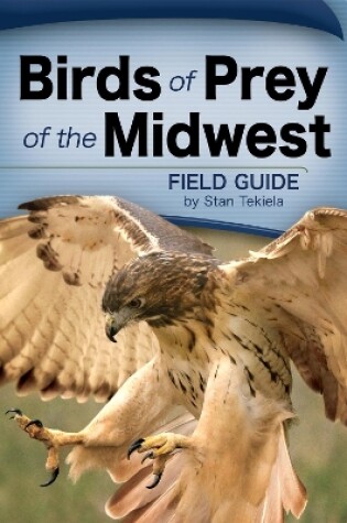 Cover of Birds of Prey of the Midwest Field Guide