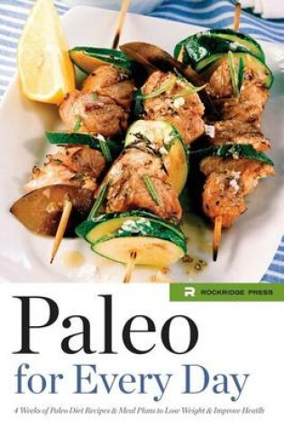 Cover of Paleo for Every Day
