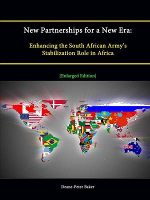Book cover for New Partnerships for a New Era: Enhancing the South African Army's Stabilization Role in Africa [Enlarged Edition]