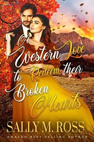 Cover of A Western Love to Redeem their Broken Hearts