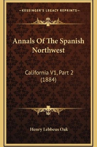 Cover of Annals of the Spanish Northwest