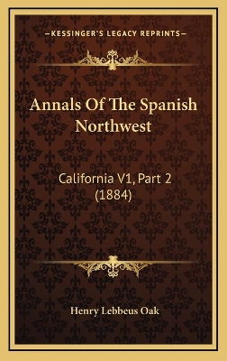 Book cover for Annals of the Spanish Northwest