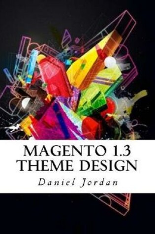 Cover of Magento 1.3 Theme Design