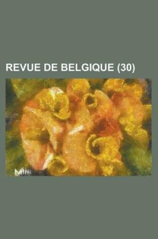 Cover of Revue de Belgique (30)