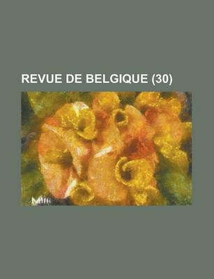 Book cover for Revue de Belgique (30)