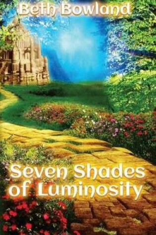 Cover of Seven Shades of Luminosity