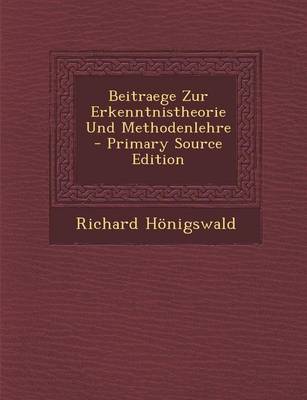 Book cover for Beitraege Zur Erkenntnistheorie Und Methodenlehre - Primary Source Edition