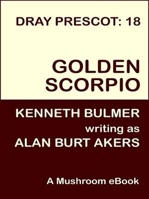 Book cover for Golden Scorpio [Dray Prescot #18]