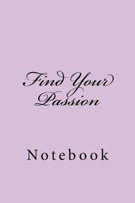 Book cover for Find Your Passion