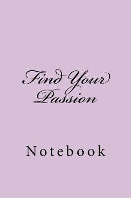 Cover of Find Your Passion