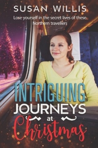 Cover of Intriguing Journeys at Christmas
