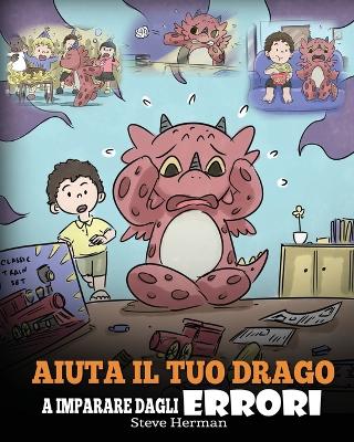 Book cover for Aiuta il tuo drago a imparare dagli errori