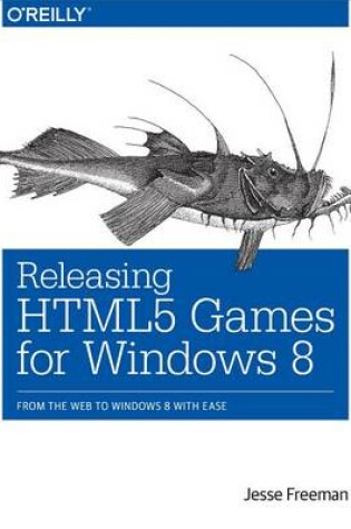 Cover of Releasing Html5 Games for Windows 8