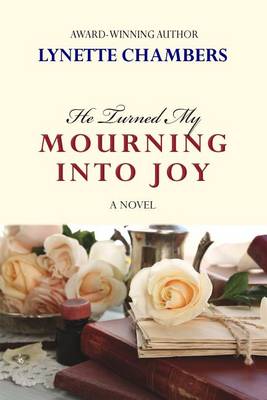 Book cover for He Turned My Mourning Into Joy