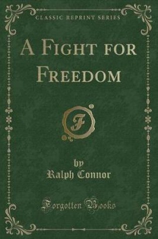 Cover of A Fight for Freedom (Classic Reprint)