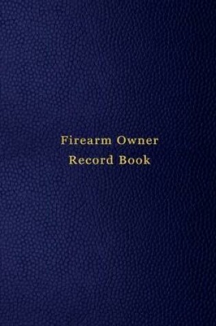 Cover of Firearm Owner Record Book