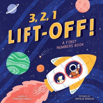 Book cover for 3,2,1 Liftoff! (A First Numbers Book)