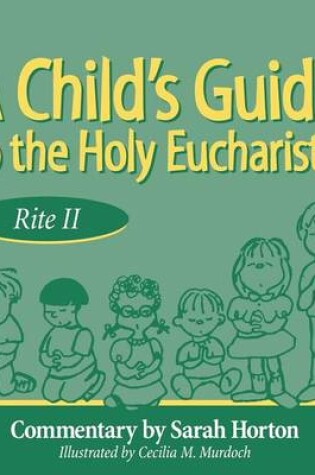 Cover of A Child's Guide to the Holy Eucharist