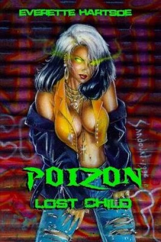 Cover of Everette Hartsoe's Poizon:Lost Child