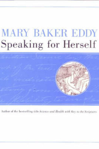 Cover of Mary Baker Eddy Speaking for Herself