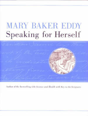 Book cover for Mary Baker Eddy Speaking for Herself