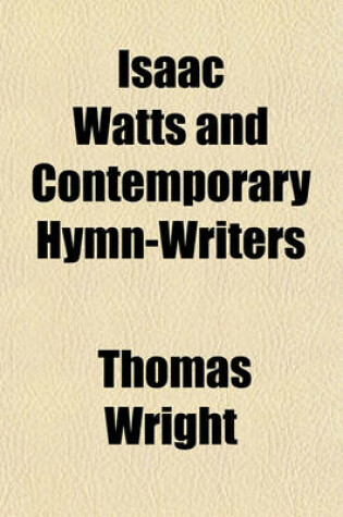 Cover of Isaac Watts and Contemporary Hymn-Writers