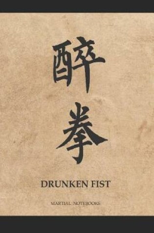 Cover of Martial Notebooks DRUNKEN FIST
