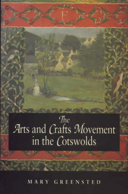 Cover of The Arts and Crafts Movement in the Cotswolds