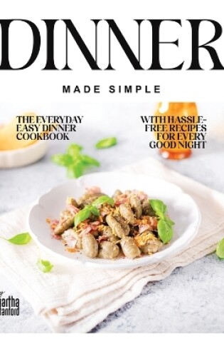 Cover of Dinner Made Simple