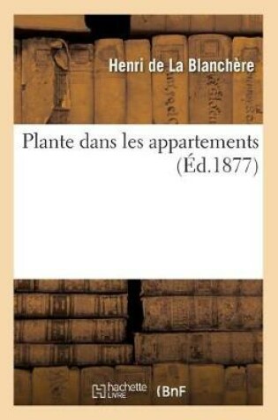 Cover of Plante Dans Les Appartements