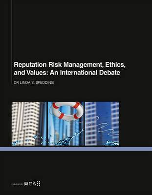 Book cover for Reputation Risk Management, Ethics, and Values: An International Debate