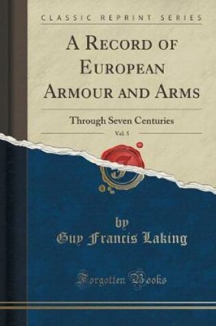 Cover of A Record of European Armour and Arms, Vol. 5