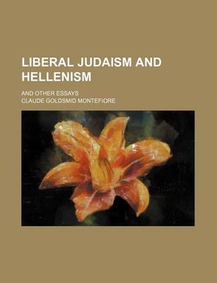 Book cover for Liberal Judaism and Hellenism; And Other Essays