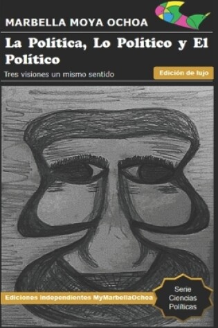 Cover of La Politica, Lo Politico Y El Politico